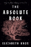 The Absolute Book: A Novel, Knox, Elizabeth
