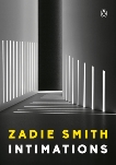 Intimations: Six Essays, Smith, Zadie