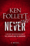Never: A Novel, Follett, Ken