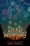 Dead Wednesday, Spinelli, Jerry