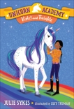 Unicorn Academy #11: Violet and Twinkle, Sykes, Julie