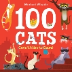 100 Cats: Cute Kitties to Count, Whaite, Michael