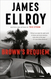 Brown's Requiem, Ellroy, James