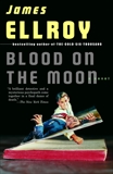 Blood on the Moon, Ellroy, James