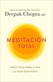 Meditación total, Chopra, Deepak