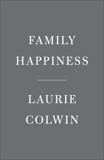 Family Happiness, Colwin, Laurie