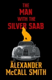 The Man with the Silver Saab: A Detective Varg Novel (3), McCall Smith, Alexander