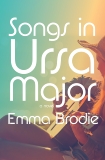 Songs in Ursa Major: A novel, Brodie, Emma