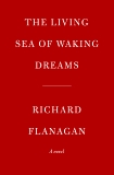 The Living Sea of Waking Dreams: A novel, Flanagan, Richard