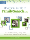 Unofficial Guide to FamilySearch.org: How to Find Your Family History on the World's Largest Free Genealogy Website, McCullough, Dana