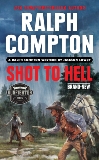 Ralph Compton Shot to Hell, Lowry, Jackson & Compton, Ralph