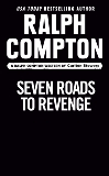 Ralph Compton Seven Roads to Revenge, Stowers, Carlton & Compton, Ralph