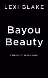 Bayou Beauty, Blake, Lexi