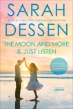 The Moon and More and Just Listen, Dessen, Sarah