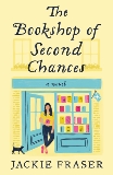 The Bookshop of Second Chances: A Novel, Fraser, Jackie