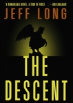 The Descent: A Novel, Long, Jeff