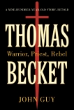 Thomas Becket: Warrior, Priest, Rebel, Guy, John