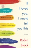 If I Loved You, I Would Tell You This: Fiction, Black, Robin