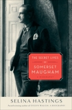 The Secret Lives of Somerset Maugham: A Biography, Hastings, Selina