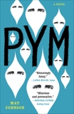 Pym: A Novel, Johnson, Mat