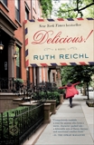 Delicious!: A Novel, Reichl, Ruth