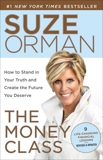 The Money Class: Learn to Create Your New American Dream, Orman, Suze