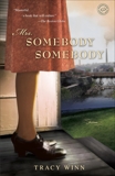 Mrs. Somebody Somebody: Fiction, Winn, Tracy