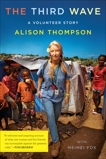 The Third Wave: A Volunteer Story, Thompson, Alison