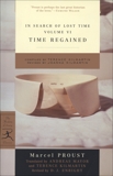 In Search of Lost Time, Volume VI: Time Regained (A Modern Library E-Book), Proust, Marcel