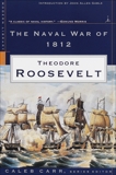 The Naval War of 1812, Roosevelt, Theodore