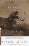 La Salle and the Discovery of the Great West, Parkman, Francis