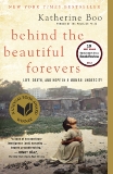 Behind the Beautiful Forevers: Life, death, and hope in a Mumbai undercity, Boo, Katherine
