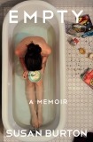 Empty: A Memoir, Burton, Susan
