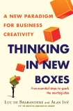 Thinking in New Boxes: A New Paradigm for Business Creativity, De Brabandere, Luc & Iny, Alan