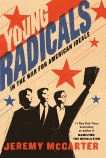 Young Radicals: In the War for American Ideals, McCarter, Jeremy & Mccarter, Jeremy