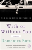 With or Without You: A Memoir, Ruta, Domenica