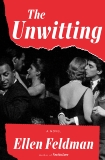 The Unwitting: A Novel, Feldman, Ellen