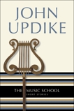 The Music School: Short Stories, Updike, John