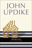 Problems: And Other Stories, Updike, John