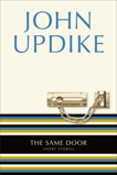 The Same Door: Short Stories, Updike, John