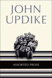 Assorted Prose, Updike, John