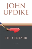 The Centaur: A Novel, Updike, John