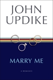 Marry Me: A Romance, Updike, John