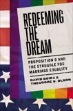 Redeeming the Dream: The Case for Marriage Equality, Olson, Theodore B. & Boies, David