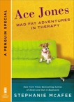 Ace Jones: Mad Fat Adventures in Therapy (A Penguin Special from New American Library), McAfee, Stephanie