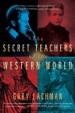 The Secret Teachers of the Western World, Lachman, Gary