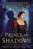 Prince of Shadows: A Novel of Romeo and Juliet, Caine, Rachel