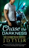 Chase the Darkness, Tyler, J.D.