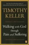 Walking with God through Pain and Suffering, Keller, Timothy