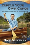 Paddle Your Own Canoe: One Man's Fundamentals for Delicious Living, Offerman, Nick